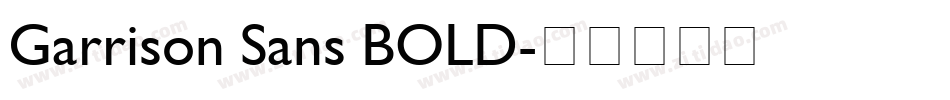 Garrison Sans BOLD字体转换